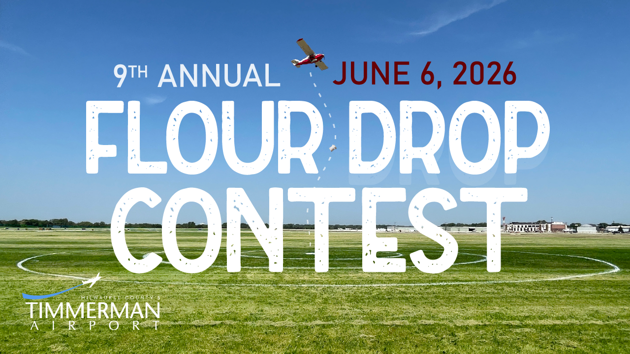 Timmerman Airport Flour Drop Content Timmerman Airport Flour Drop Content - June 6, 2026 10AM, Milwaukee, WI